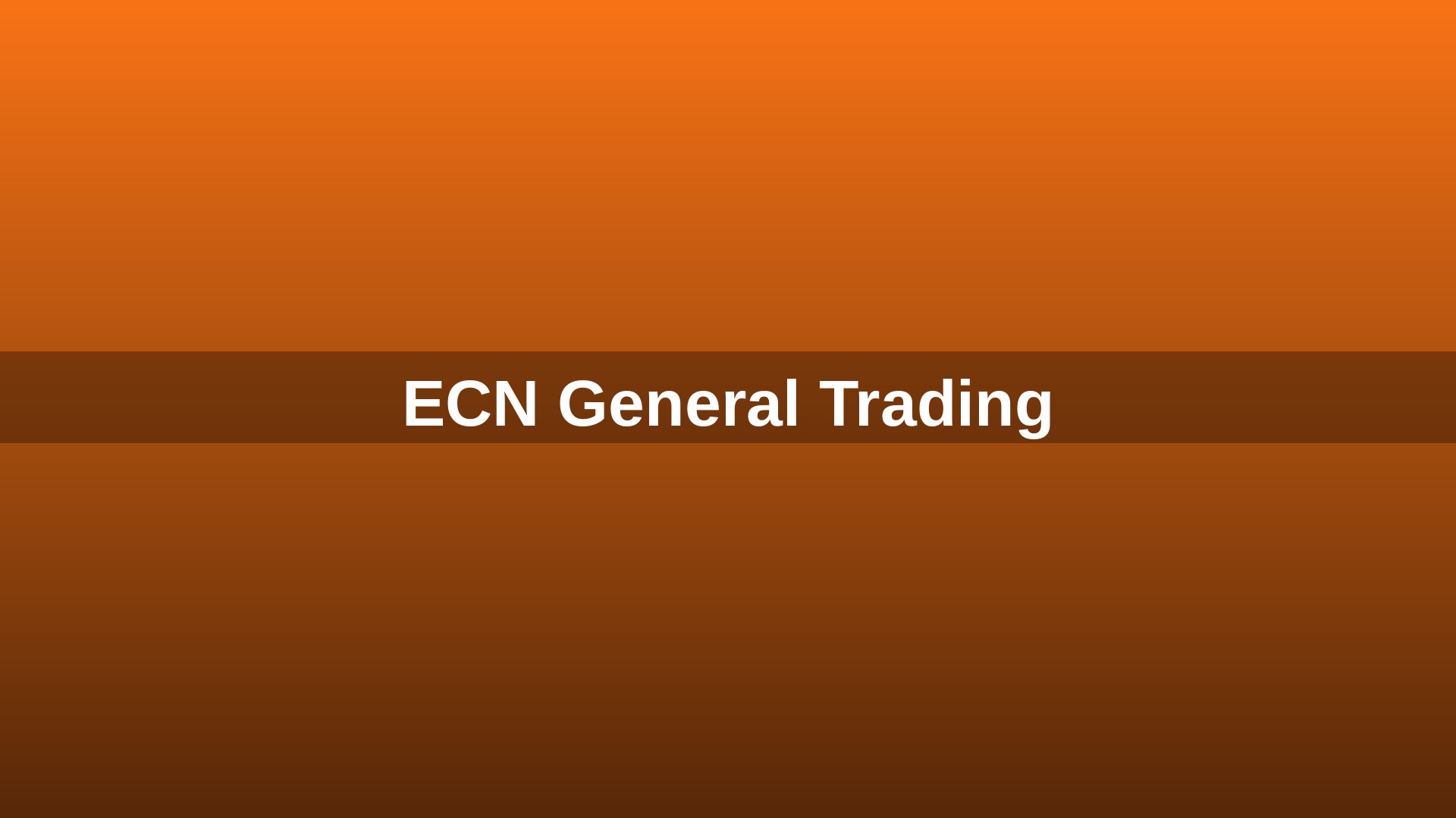 ECN General Trading - The company that never disappoints